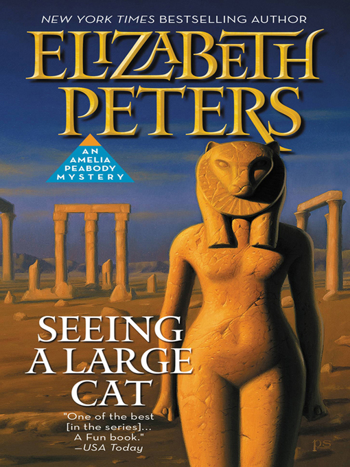 Détails du titre pour Seeing a Large Cat par Elizabeth Peters - Disponible